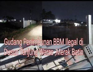 Kerap Keluar Masuk Mobil Tengki Muat BBM Ilegal ,Gudang BBM Ilegal Di Tanjung Waras Jadi Sorotan 